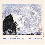 Minus the Bear - Acoustics