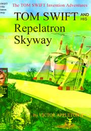 Tom Swift and His Repelatron Skyway