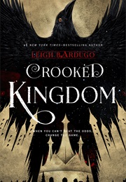 Crooked Kingdom (Leigh Bardugo)