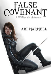False Covenant (Widdershins Adventures #2) (Ari Marmell)