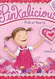 Pinkalicious: Pink of Hearts (Victoria Kann)