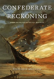 Confederate Reckoning (Stephanie McCurry)