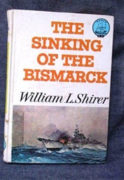 The Sinking of the Bismarck (Landmark Books)