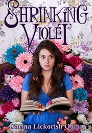 Shrinking Violet (Karina Lickorish Quinn)