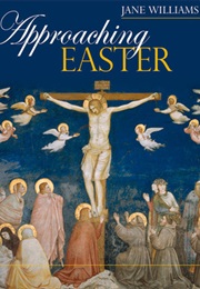 Approaching Easter (Jane Williams)
