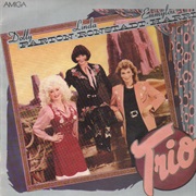 Dolly Parton - Linda Ronstadt - Emmylou Harrys - Trio (1987)