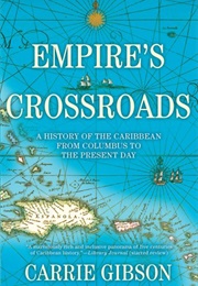 Empire's Crossroads (Carrie Gibson)