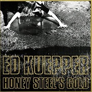 Ed Kuepper - Honey Steel's Gold