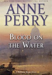 Blood on the Water (Anne Perry)