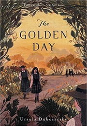 The Golden Day (Ursula Dubosarsky)