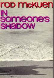In Someone's Shadow (Rod McKuen)