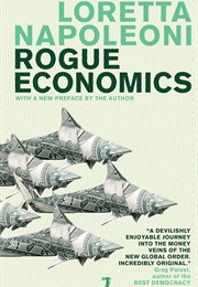 Rogue Economics: Capitalism's New Reality (Loretta Napoleoni)