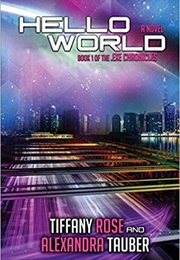 Hello World (Tiffany Rose & Alexandra Tauber)