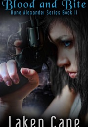 Blood and Bite (Laken Cane)