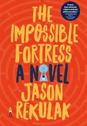 The Impossible Fortress (Jason Rekulak)