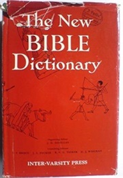 The New Bible Dictionary (J. D. Douglas Org. Ed.)