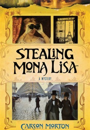 Stealing Mona Lisa (Carson Morton)