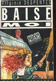 Baise-Moi (Virginie Despentes)