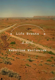 Life Events (Karolina Waclawiak)