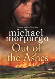 Out of the Ashes (Micheal Morpurgo)