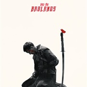 Into the Badlands