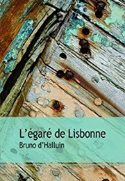 L'égaré De Lisbonne (Bruno D'halluin)