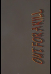 Out for a Kill. (2003)