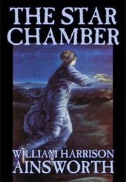 The Star Chamber (William Harrison Ainsworth)