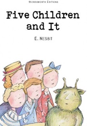 Five Children and It (E. Nesbit)