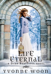 Life Eternal (Yvonne Woon)