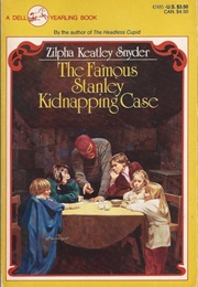 The Famous Stanley Kidnapping Case (Zilpha Keatley Snyder)