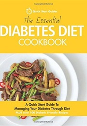 The Essential Diabetes Diet Cookbook (Quick Start Guides)
