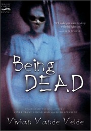 Being Dead (Vivian Vande Velde)