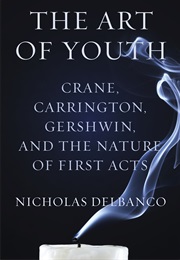 The Art of Youth (Nicholas Delbanco)