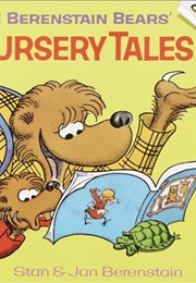 The Berenstain Bears&#39; Nursery Tales (Stan and Jan Berenstain)