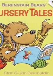 The Berenstain Bears' Nursery Tales (Stan and Jan Berenstain)