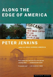 Along the Edge of America (Peter Jenkins)