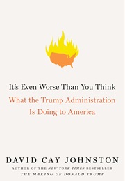 It's Even Worse Than You Think (David Cay Johnston)