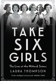 Take Six Girls (Laura Thompson)