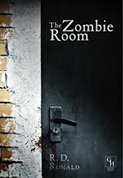 The Zombie Room (R.D. Ronald)