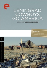 Leningrad Cowboys Go America (1989)