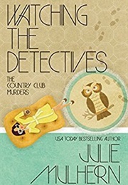 Watching the Detectives (Julie Mulhern)