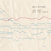 Movietone - The Sand and the Stars