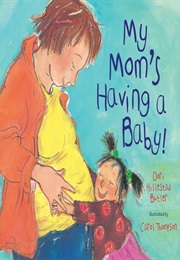 My Mom's Having a Baby! (Dori Hillestad Butler)