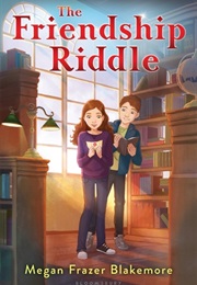 The Friendship Riddle (Megan Frazer Blackmore)