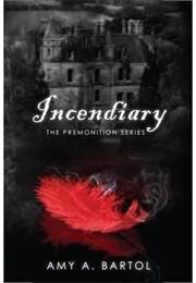 Incendiary (Amy A. Bartol)