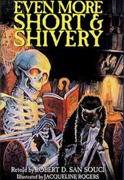 Even More Short and Shivery Stories