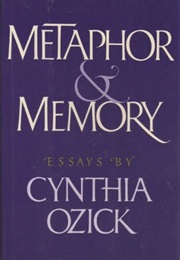 Metaphor and Memory (Cynthia Ozick)