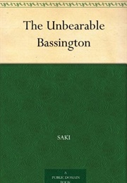 The Unbearable Bassington (Saki)