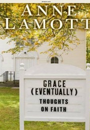 Grace Eventually (Anne Lamott)